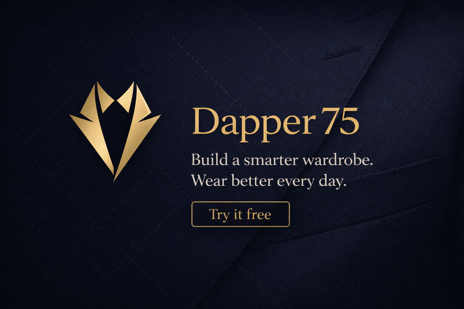 Dapper75 — A Smarter Way to Build a Modern Wardrobe